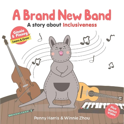 Ginnie & Pinney: A Brand New Band: A story about inclusiveness book