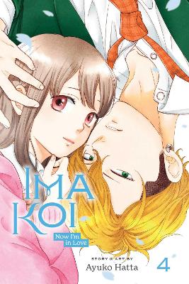 Ima Koi: Now I'm in Love, Vol. 4: Volume 4 book