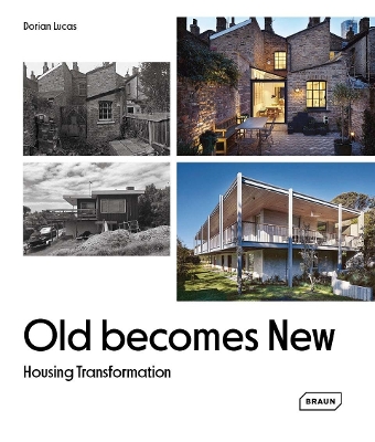 Old Becomes New: Housing Transformation book