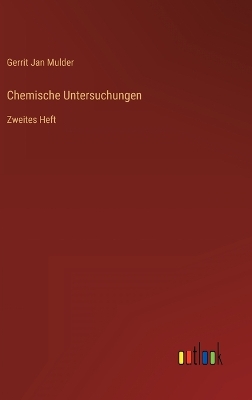 Chemische Untersuchungen: Zweites Heft book