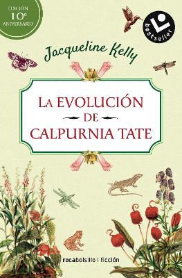 La evolución de Calpurnia Tate/ The Evolution of Calpurnia Tate by Jacqueline Kelly