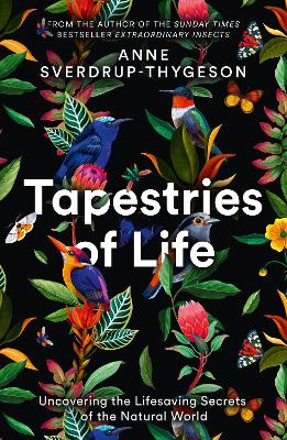 Tapestries of Life: Uncovering the Lifesaving Secrets of the Natural World book