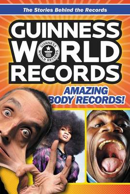 Guinness World Records: Amazing Body Records! book