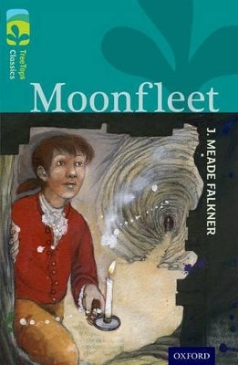 Oxford Reading Tree TreeTops Classics: Level 16: Moonfleet book