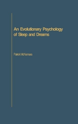 Evolutionary Psychology of Sleep and Dreams book