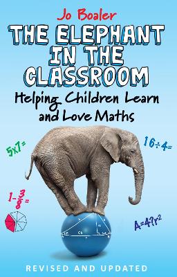 The Elephant in the Classroom by Jo Boaler