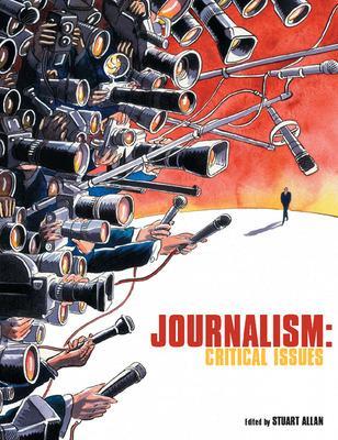 Journalism: Critical Issues book