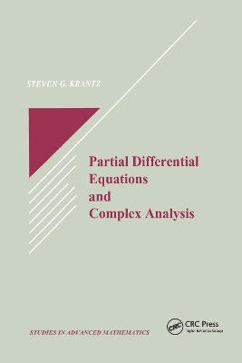 Partial Differential Equations and Complex Analysis by Steven G. Krantz