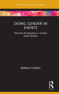 Doing Gender in Events: Feminist Perspectives in Critical Event Studies book