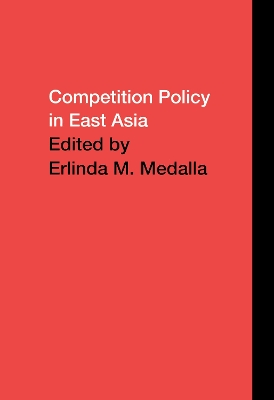 Competition Policy in the East Asia Pacific Region book