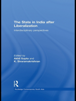 The State in India after Liberalization by Akhil Gupta