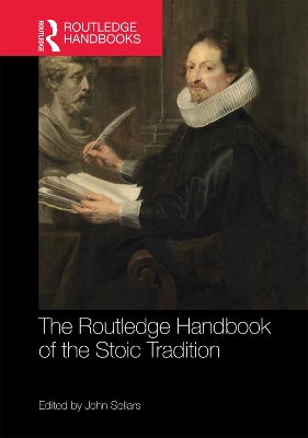 The Routledge Handbook of the Stoic Tradition by John Sellars