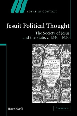 Jesuit Political Thought by Harro Höpfl