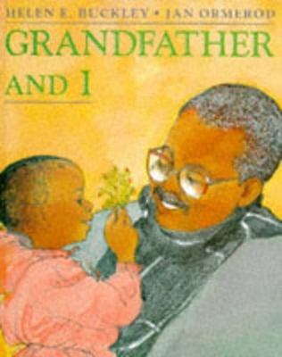 Grandfather and I by Helen E. Buckley