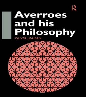 Averroes and His Philosophy by Oliver Leaman