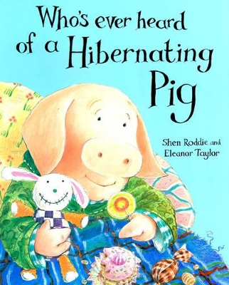 Whoever's Heard of a Hibernating Pig? book