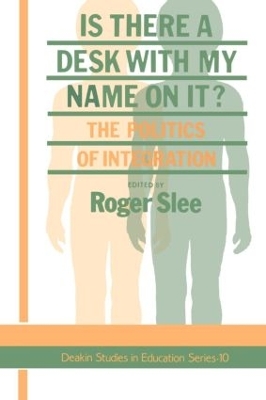 Is There A Desk With My Name On It? by Roger Slee