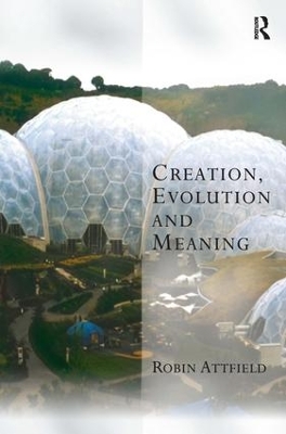 Creation, Evolution and Meaning book