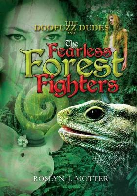 The Doofuzz Dudes and the Fearless Forest Fighters book