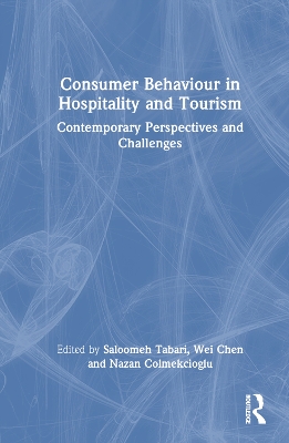 Consumer Behaviour in Hospitality and Tourism: Contemporary Perspectives and Challenges book