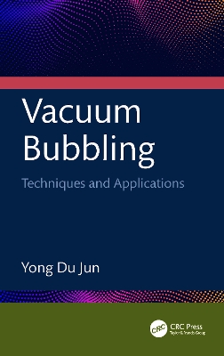 Vacuum Bubbling: Techniques and Applications book