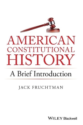 American Constitutional History by Jack Fruchtman