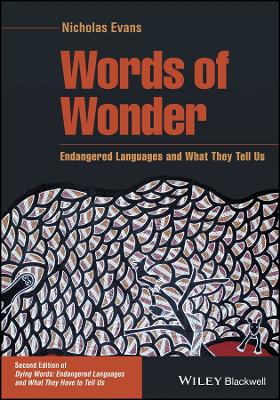 Words of Wonder: Endangered Languages and What They Tell Us book