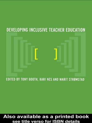 Developing Inclusive Teacher Education by Tony Booth