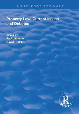 Property Law: Current Issues and Debates by Paul Jackson