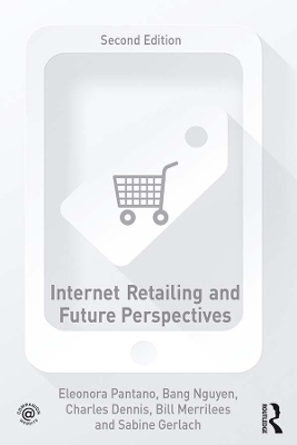 Internet Retailing and Future Perspectives by Eleonora Pantano