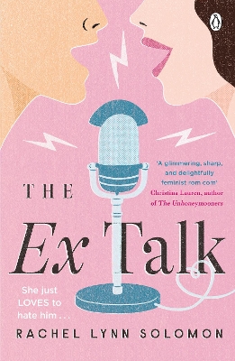 The Ex Talk: The perfect enemies-to-lovers TikTok sensation by Rachel Lynn Solomon