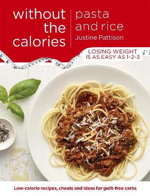 Pasta and Rice Without the Calories book