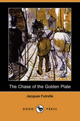 Chase of the Golden Plate (Dodo Press) book