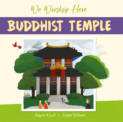 We Worship Here: Buddhist Temple book