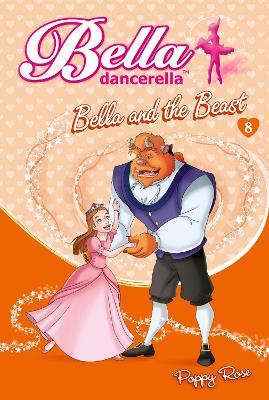 Bella Dancerella: Bella and the Beast book