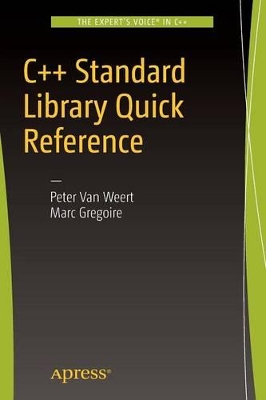 C++ Standard Library Quick Reference by Peter Van Weert