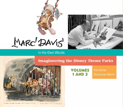 Marc Davis: In His Own Words: Imagineering the Disney Theme Parks book