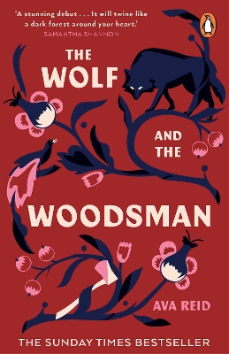 The Wolf and the Woodsman: The Sunday Times Bestseller by Ava Reid