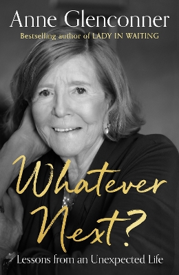 Whatever Next?: Lessons from an Unexpected Life book