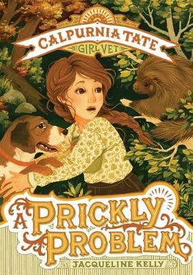 Prickly Problem: Calpurnia Tate, Girl Vet book