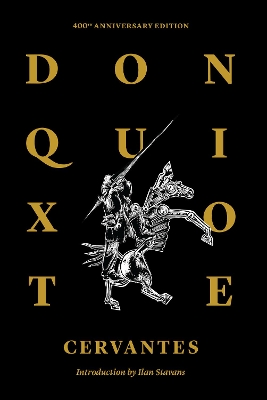 Don Quixote Of La Mancha by Miguel de Cervantes