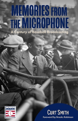 Memories from the Microphone: A Century of Baseball Broadcasting book