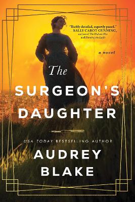 The Surgeon's Daughter: A Novel book