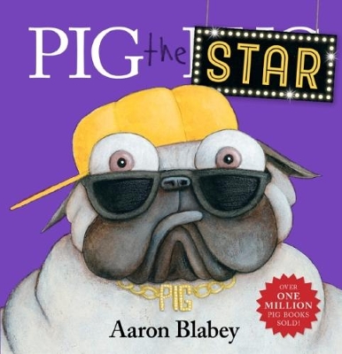 Pig The Star by Aaron Blabey