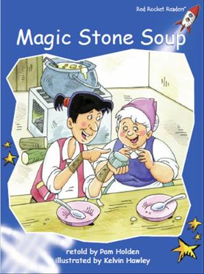 Magic Stone Soup by Pam Holden