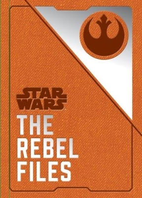 Star Wars - The Rebel Files book