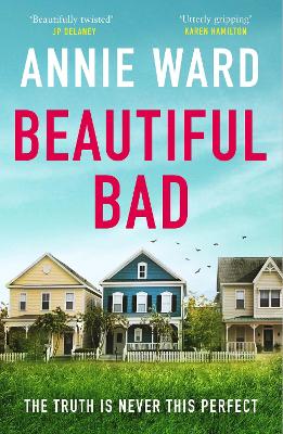 Beautiful Bad by Annie Ward