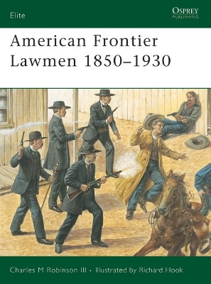 American Frontier Lawmen 1850 -1930 book