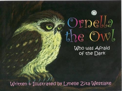 Ornella the Owl: Who Was Afraid of the Dark book