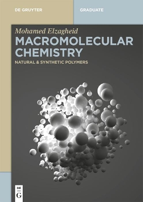 Macromolecular Chemistry: Natural and Synthetic Polymers book